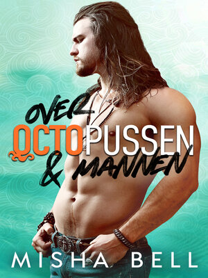 cover image of Over octopussen & mannen